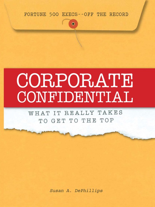 Title details for Corporate Confidential by Susan A. Dephillips - Available